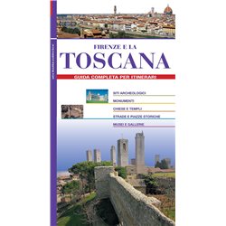 Firenze e la TOSCANA Guida completa per itinerari