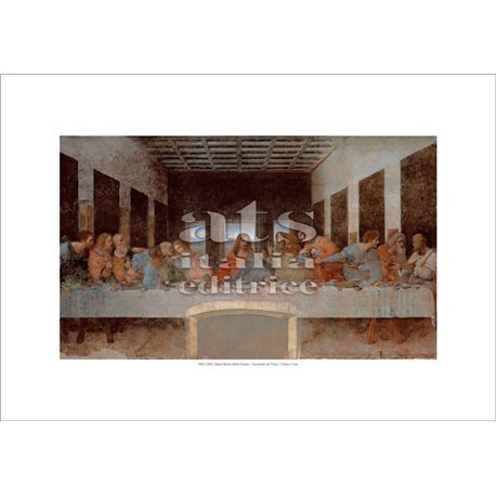 THE LAST SUPPER Leonardo - Santa Maria delle Grazie, Milano