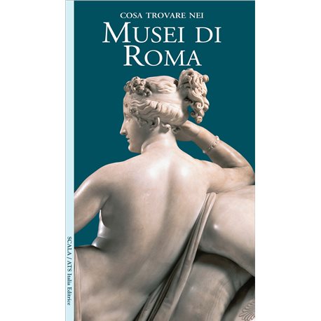 Cosa trovare nei Musei di Roma