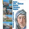 Roma e la Citta' del Vaticano Venezia - Firenze - Napoli