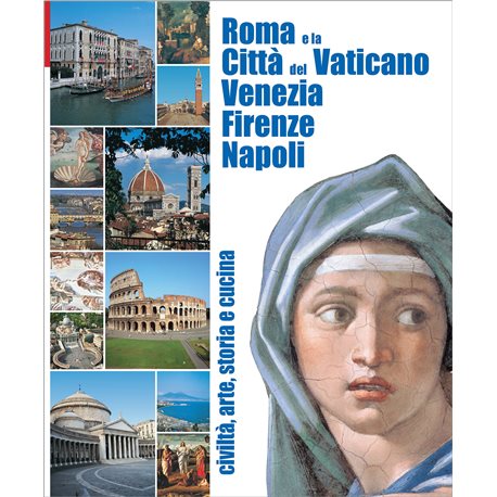 Roma e la Citta' del Vaticano Venezia - Firenze - Napoli