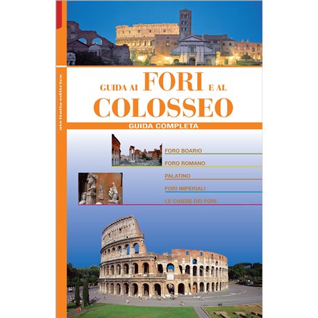 Guida ai FORI e al COLOSSEO