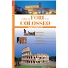 Guida ai FORI e al COLOSSEO