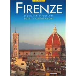 FIRENZE Storia - Arte - Folklore