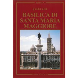 Guida alla BASILICA DI SANTA MARIA MAGGIORE