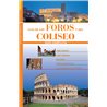 Guide to the FORA and the COLOSEUM Complete Guide